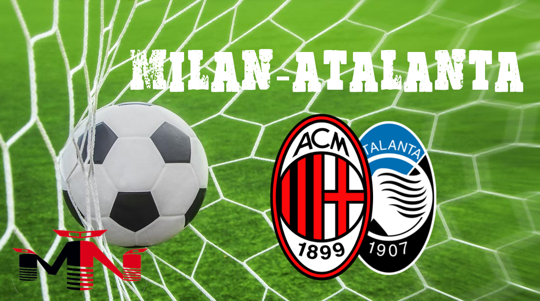 Milan-Atalanta presentazione