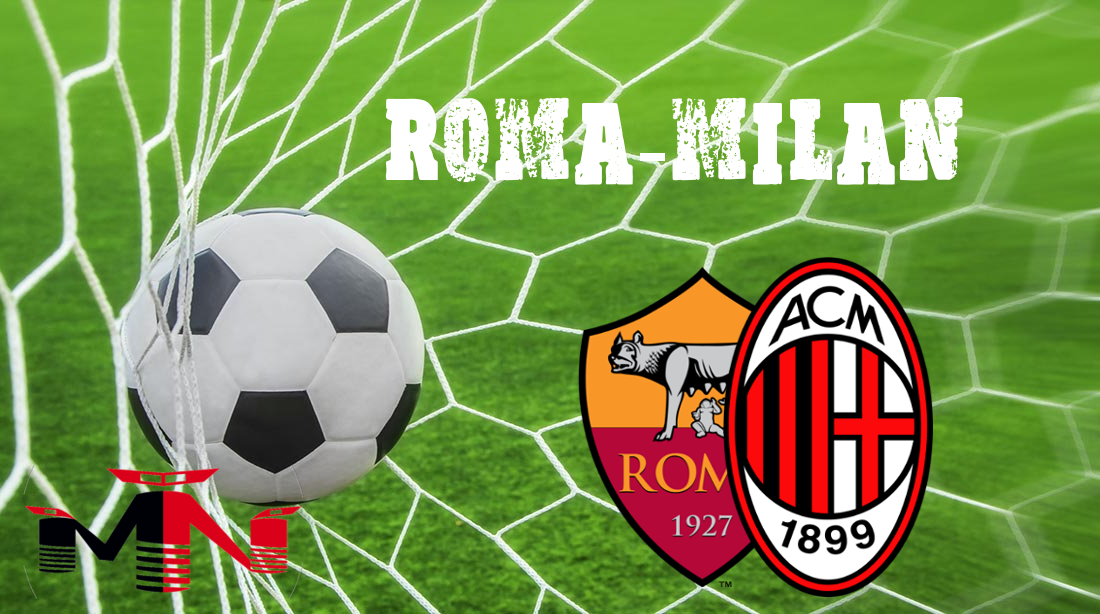 Roma-Milan presentazione