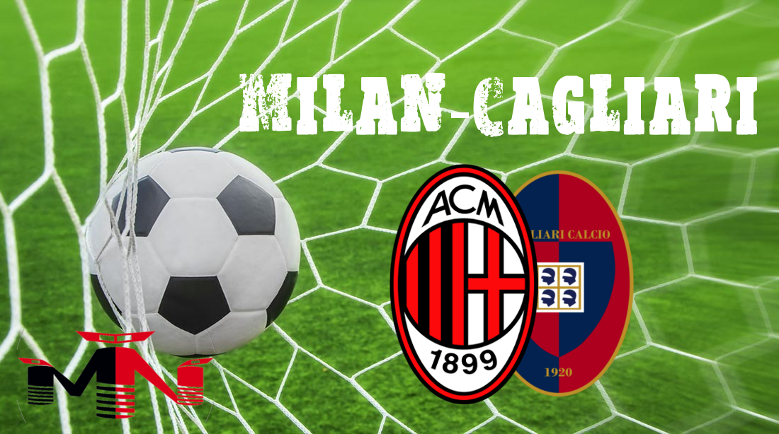 Milan-Cagliari presentazione