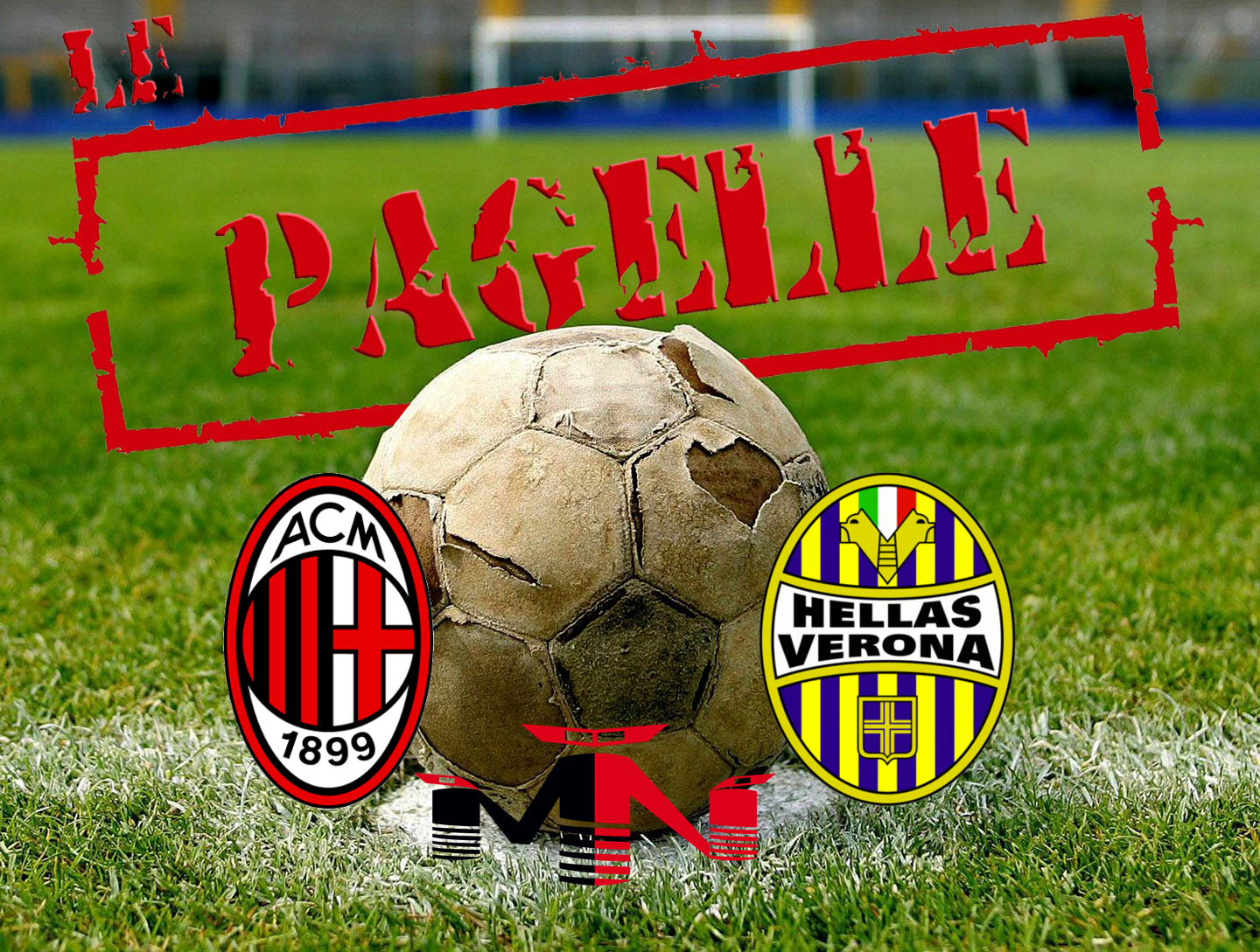 Pagelle Milan Verona 1-0