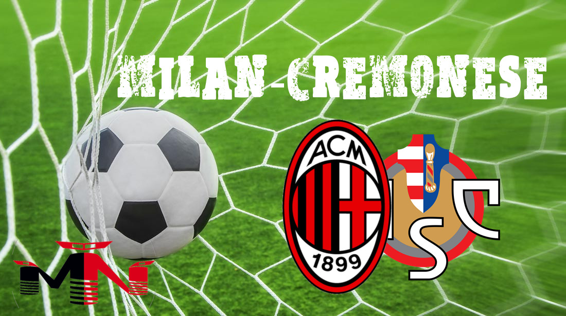 Milan-Cremonese presentazione