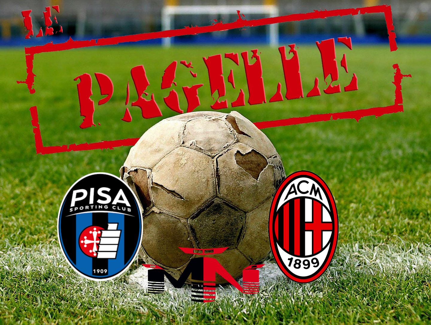 Pagelle Pisa Milan 1-2